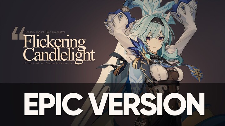 Flickering Candlelight - Eula's Theme - Genshin Impact Epic Majestic Orchestral Cover