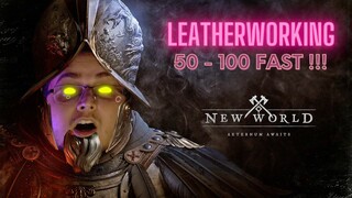 LEATHERWORKING SKILL | 50-100 FAST | NEW WORLD