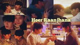 BL MultiCouple "Heer Raanjhana" 🎶 เพลงภาษาฮินดีมิกซ์ 💗 เกาหลีหลาย BL เกาหลีภาษาฮินดีผสม💕