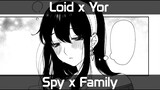 Loid x Yor - Drunk [SpyXFamily]