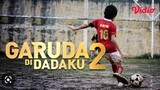 GARUDA DIDADAKU 2 (2011)🇮🇩
