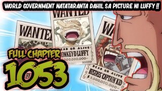 WORLD GOVERNMENT NATATARANTA DAHIL SA WANTED POSTER NI LUFFY ! KING&QUEEN PATAY NA ? - CHAPTER 1053