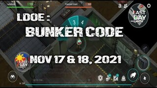 LDOE: CURRENT BUNKER ALFA CODE ( NOV 17 & 18,  2021 ) - LAST DAY ON EARTH: SURVIVAL