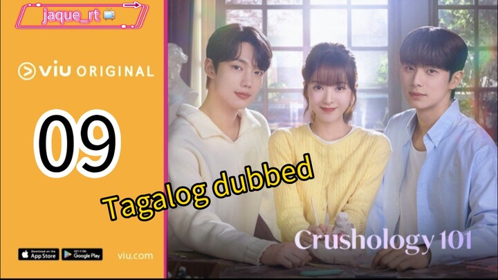 CRUSHOLOGY 🍂 /EPISODE 9 / TAGALOG DUBBED