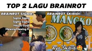 Top 2 Lagu Brainrot