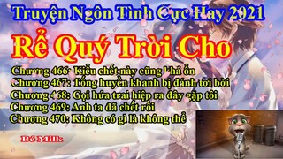 Rể Quý Trời Cho Chương 466 - 470|| Lâm Thanh Diện Hứa Bích Hoài