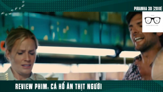 (P5) Cá Hổ Ăn ThịT Người Trổi Dậy !! #ReviewPhim
