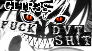 CITR3S - FVCK DVT SH!T FT. ONI INC