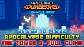 The Tower 3 [Apocalypse] Full Climb, Guide & Strategy, Minecraft Dungeons Luminous Night