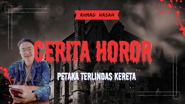 Cerita Horor (Petaka terlindas kereta) Part1