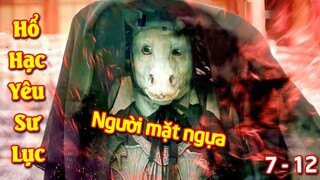 Hổ Hạc Yêu Sư Lục (Review) | Truy Lùng Bác Yêu, Loài Yêu Quái Mặt Ngựa Chuyên Hút Tinh Nguyên