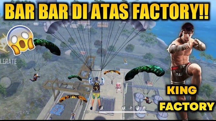 RAME BANGET! BAKU HANTAM DI ATAS FACTORY! AUTO KILL 12🤣 GARENA FREE FIRE