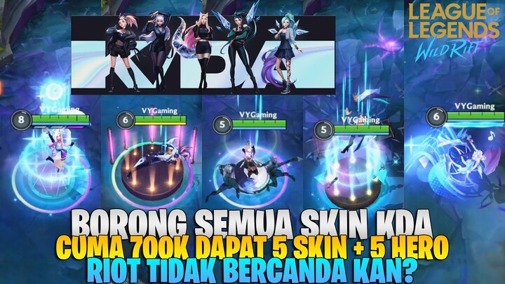 BORONG SEMUA SKIN KDA ALL OUT LOL WILD RIFT - CUMA 700K DAPAT 5 SKIN & 5 HERO! RIOT SANGAT DERMAWAN!