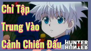Chỉ Tập Trung Vào Cảnh Chiến Đấu