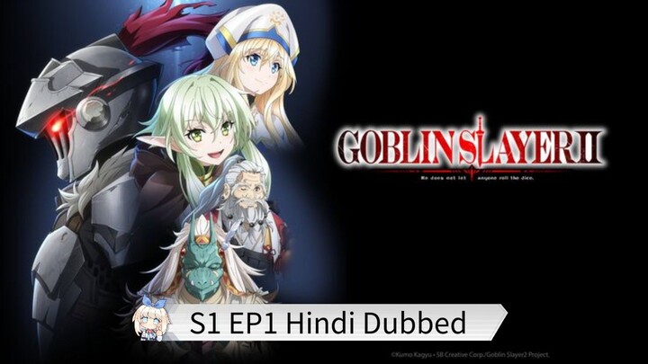 Goblin Slayer | S1 EP1 Hindi Dubbed