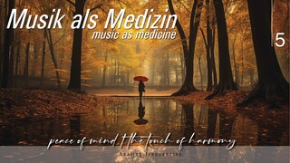 peace of mind | Musik als Medizin 5