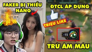 Update LMHT: Nữ BLV nóng bỏng cho rằng Faker bị Thiểu Năng – Đấu Trường Chân Lý áp dụng tính âm điểm