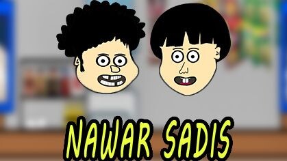 NAWAR SADIS - ASA ANIMASI