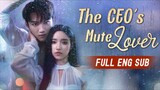 (Full Version) The CEOs Mute Lover