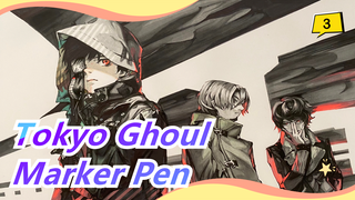 Tokyo Ghoul - Marker Pen_3