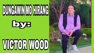 VICTOR WOOD DUNGAWIN MO HIRANG / AT THE GARDEN PHIL. ARENA