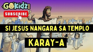 SI JESUS NANGARA SA TEMPLO  | KARAY-A BIBLE STORY