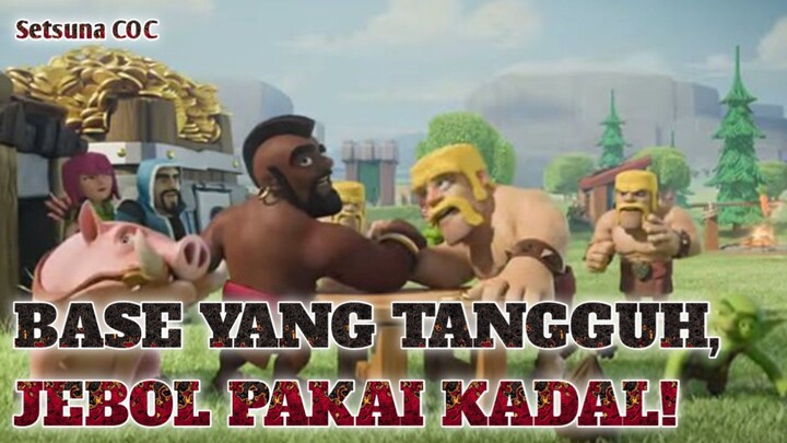 BASE APAPUN SEKOKOHNYA, TIDAK AKAN BISA TERUS BERTAHAN (Clash of Clans)