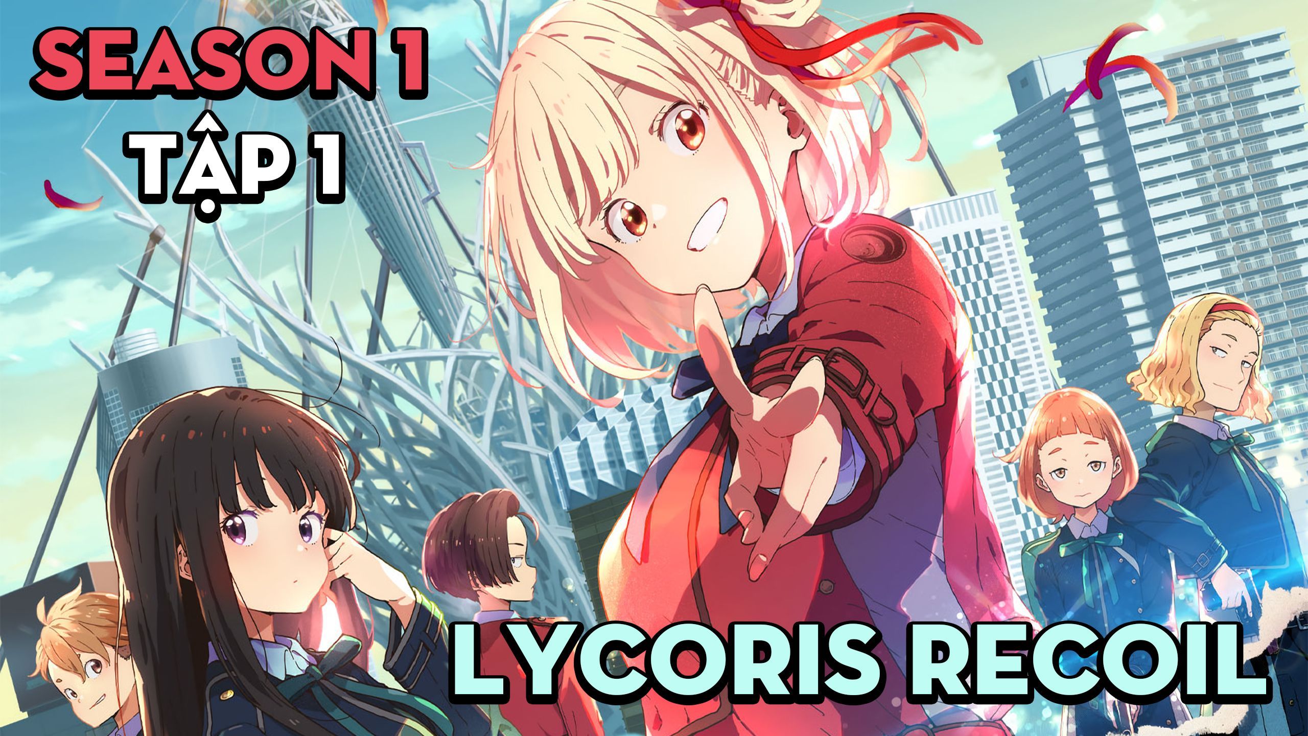 Lycoris Recoil Episode 13 Review - Best In Show - Crow's World of Anime
