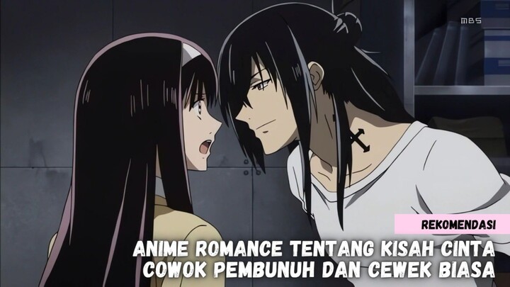 Rekomendasi Anime romance tentang kisah cinta cowok pembunuh dan cewek biasa