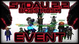 STDAU Boss Rush Event - 第一部分