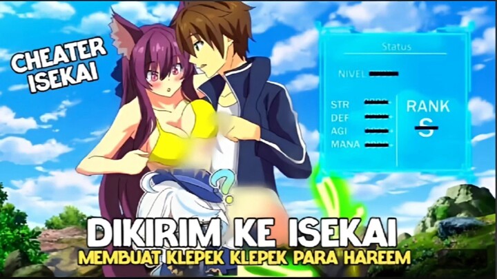 DIKIRIM KE ISEKAI CUMA BUAT KUASAIN HAREM NYA DOANG CUYY ❗❗❗