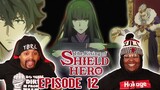 Set up Pt 2! Rising of the Shield Hero Reaction Episode 12| Tate No Yūsha No Nariagari Review