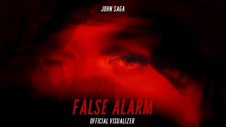 False Alarm - John Saga (Official Visualizer)