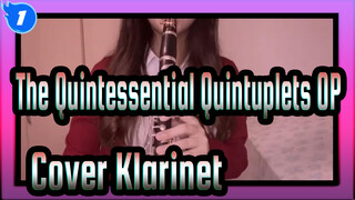 [The Quintessential Quintuplets] OP Perasaan Quintile (Cover Klarinet)_1