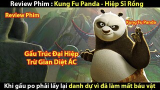 REVIEW PHIM KUNG FU PANDA HIỆP SỸ RỒNG TẬP 1 2 3  || GẤU TRÚC TÁI XUẤT GIANG HỒ || TỚ REVIEW PHIM