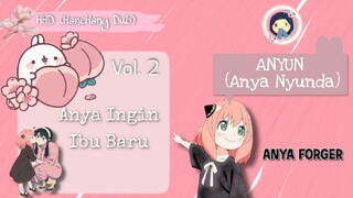 HHD (Anyun) Vol. 2 : Anya Ingin Ibu Baru