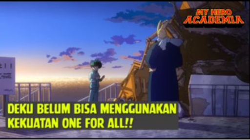 Deku Belum Bisa Gunakan One For All❗❗