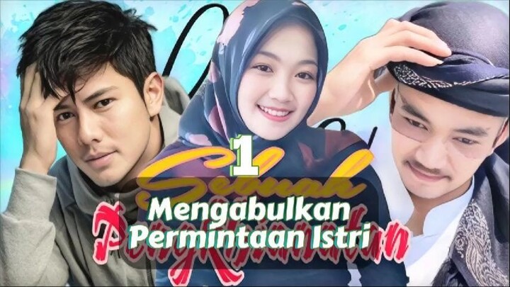 Membalas Sebuah Pengkhianatan Eps. 1 Mengabulkan Permintaan Sang Istri