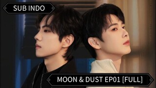 🇨🇳 [Moon & Dust] Ep01 Sub Indo | 2025