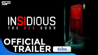 Insidious: The Red Door วิญญาณตามติด...ประตูผีผ่าน | Official Trailer ซับไทย