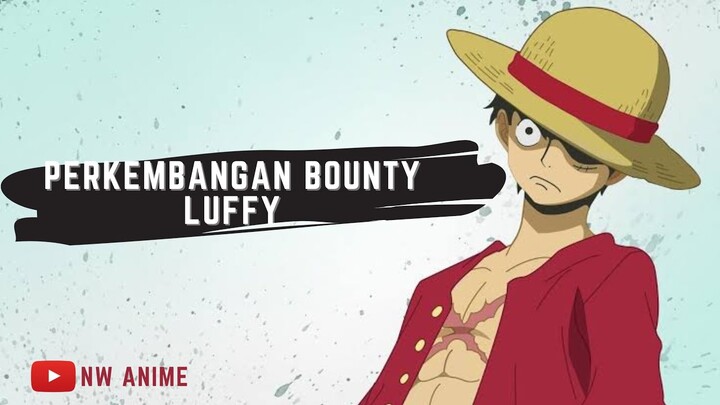 Perkembangan Bounty Luffy ! Bajak Laut Buronan Tertinggi untuk Rookie ! Mugiwara Luffy