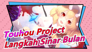 [PV Touhou Project] Langkah Sinar Bulan (Lengkap)