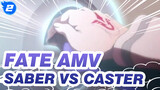 The Ultimate Showdown Between Saber and Caster | Fate / AMV_2