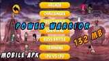 [ Game ] Power Warrior V 15.0 Mod Apk for Android Offline