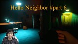 Bapake Juga Manusia - Hello Neighbor Mode Alpha - Indonesia #part 6