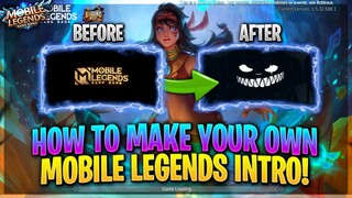 HOW TO MAKE MOBILE LEGENDS INTRO ON YOUR OWN | MLBB