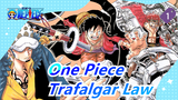 [One Piece] Trafalgar Law / Kombinasi Epik & Menyentuh_1