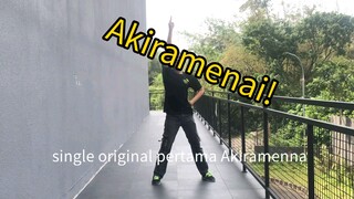 Akiramenna - Akiramenai! (Chika Idol Dance Cover)