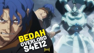 OVERLORD オーバーロード S4E12 | Reaksi | Ulasan | Bedah | SPOILER