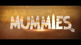 Mummies TOO WATCH FULL MOVIE : Link in Description